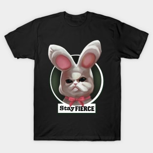 Stay fierce plush rabbit T-Shirt